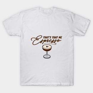 Espresso lyrics T-Shirt